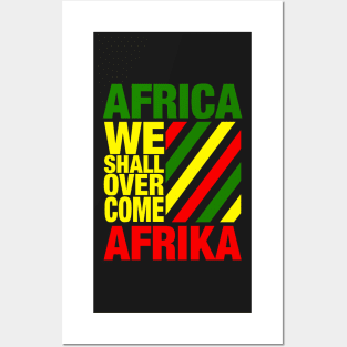 AFRICA-WE SHALL OVER COME Posters and Art